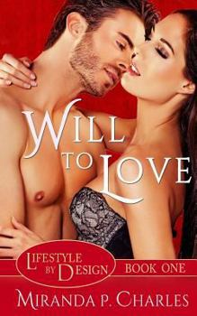 Paperback Will To Love (Lifestyle by Design Book 1) Book