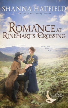 Paperback Romance at Rinehart's Crossing: A Sweet Historical Romance Set on the Oregon Trail Book