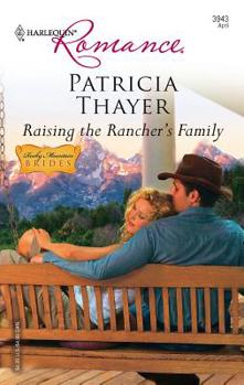 Raising The Rancher's Family - Book #1 of the Rocky Mountain Brides