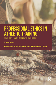 Hardcover Professional Ethics in Athletic Training: Practicing and Leading With Integrity Book