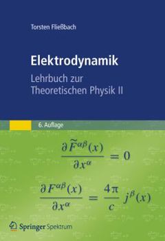 Hardcover Elektrodynamik: Lehrbuch Zur Theoretischen Physik II [German] Book