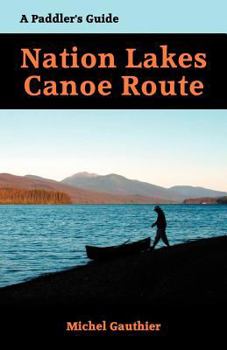 Paperback The Nation Lakes Canoe Route Book