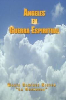 Paperback Ngeles En Guerra Espiritual [Spanish] Book