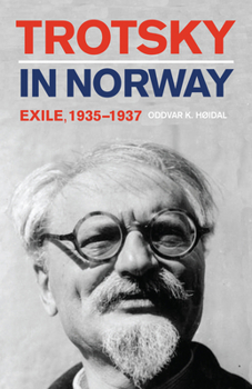 Hardcover Trotsky in Norway: Exile, 1935-1937 Book