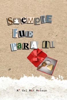 Paperback Siempre Fue Para Ti [Spanish] Book