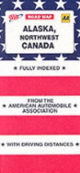 Alaska-Northwestern Canada (AAA Road Map)