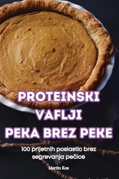 Paperback Proteinski Vaflji Peka Brez Peke [Slovenian] Book