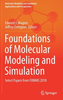 Hardcover Foundations of Molecular Modeling and Simulation: Select Papers from Fomms 2018 Book