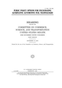 Paperback Public policy options for encouraging alternative automobile fuel technologies Book