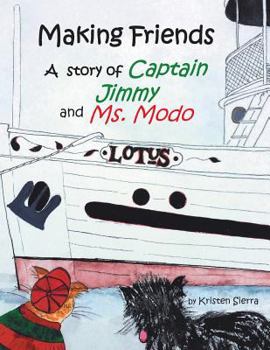 Paperback Making Friends: A story of Captain Jimmy and Ms. Modo Book