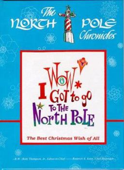 Hardcover Wow! I Got to Go to the North Pole Book