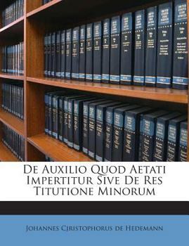Paperback de Auxilio Quod Aetati Impertitur Sive de Res Titutione Minorum [Latin] Book