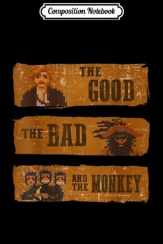 Composition Notebook: good bad monkey videogame western island geek  Journal/Notebook Blank Lined Ruled 6x9 100 Pages