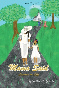 Paperback Mama Said: Lessons on Life Book