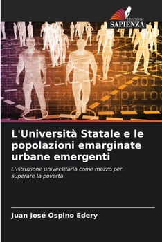 Paperback L'Università Statale e le popolazioni emarginate urbane emergenti [Italian] Book