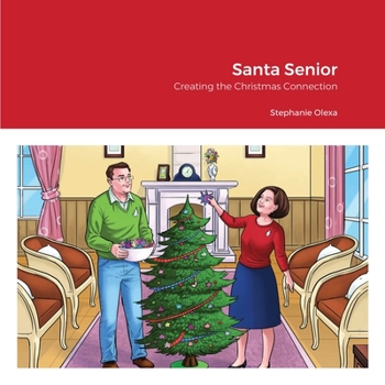 Paperback Santa Senior: Creating the Christmas Connection Book