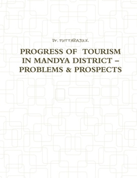 Paperback Progress of Tourism in Mandya District - Problems & Prospects Book