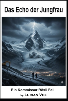 Paperback Das Echo der Jungfrau: Ein Kommissar Rösli Fall [German] Book