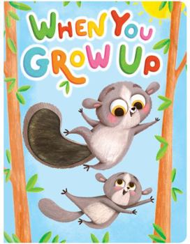 Board book When You Grow Up - Touch and Feel Board Book - Sensory Board Book