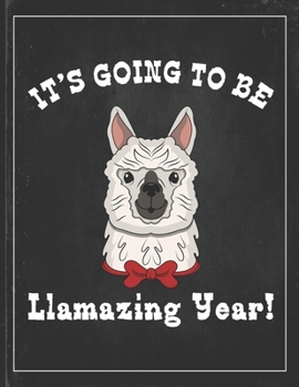 Paperback It's Going To Be Llamazing Year: Cute Alpaca Gifts Llama Llama Books for Kids Gratitude Kids Journal Write & Draw Children Diary Book