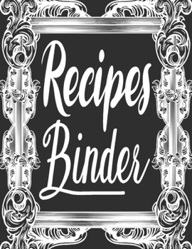 Paperback Recipes Binder: My Recipes Keeper Journal to Write In Recipe Cards and Cooking Gifts, chic Food Cookbook Design, Document all Your Spe Book