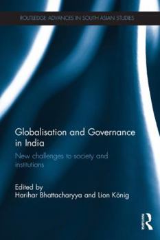 Hardcover Globalisation and Governance in India: New Challenges to Institutions and Society Book