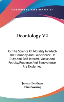 Deontology, Vol. 2 of 2: Or, the Science of Morality (Classic Reprint)
