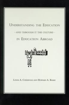 Paperback Understanding the Education: And Through It the Culture: In Education Abroad Book