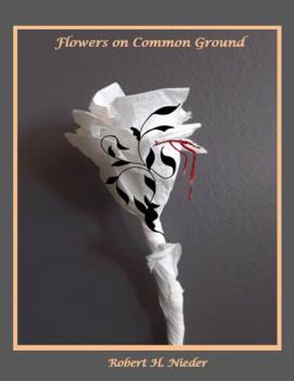 Paperback Flowers on Common Ground Book