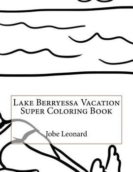 Paperback Lake Berryessa Vacation Super Coloring Book