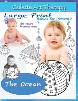 Paperback The Ocean. Art Therapy for Dementia Patients: Dementia Coloring books for Seniors [Large Print] Book