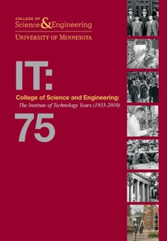 College of Science and Engineering: The Institute of Technology Years