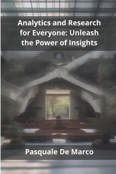 Paperback Analytics and Research for Everyone: Unleash the Power of Insights Book