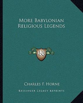 More Babylonian Religious Legends