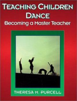 Hardcover Teaching Children Dance: Becoming a Master Teacher Book
