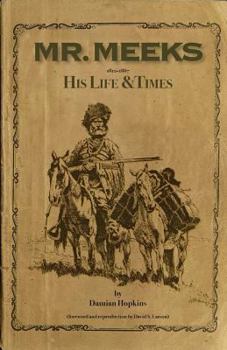 Paperback Mr. Meeks: His Life & Times 1812-1867 Book