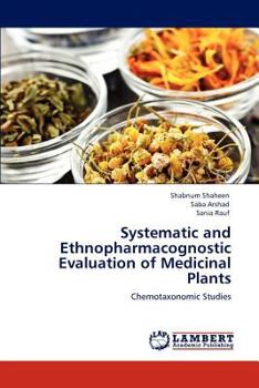 Paperback Systematic and Ethnopharmacognostic Evaluation of Medicinal Plants Book