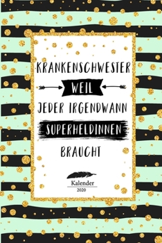 Krankenschwester Kalender 2020: Geschenk Wochenplaner, Terminkalender 2020 f�r Ausbildung, Beruf, Praxis, Krankenhaus, Klinik, Zubeh�r. Geschenkidee zu Weihnachten unter 10 Euro als Planer Organizer, 