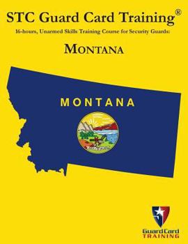 Paperback 16-hous, Unarmed Skills Training Course for Security Guards: Montana Book