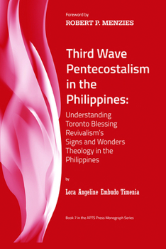 Hardcover Third Wave Pentecostalism in the Philippines Book