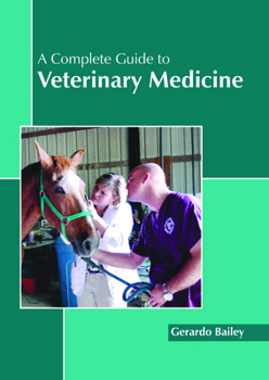 Hardcover A Complete Guide to Veterinary Medicine Book