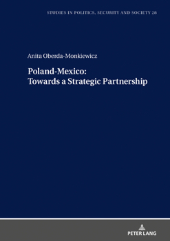 Hardcover Poland-Mexico Towards a Strategic Partnership Book