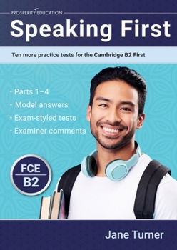 Paperback Speaking First: Ten more practice tests for the Cambridge B2 First Book