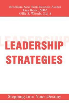 Paperback Leadership Strategies: Stepping Into Your Destiny Book