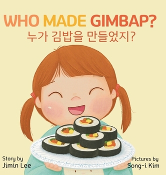 Hardcover Who Made Gimbap?: Bilingual Korean-English Children's Book