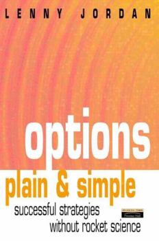 Paperback Options Plain & Simple: Successful Strategies Without Rocket Science Book