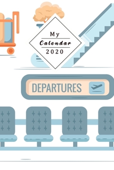 My Calendar 2020: Your Own Weekly, Monthly And Yearly Planner For 2020 With Beautiful Design