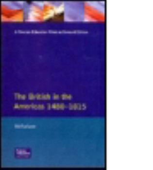 Paperback The British in the Americas 1480-1815 Book