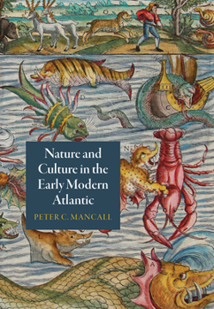 Paperback Nature and Culture in the Early Modern Atlantic Book