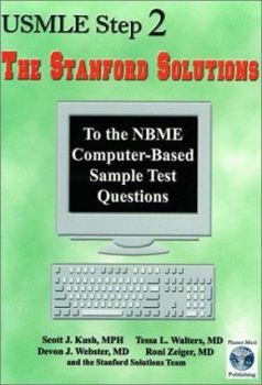 Paperback USMLE Step 2- The Stanford Solutions: To the Nbme Computer-Based Sample Test Questions Book